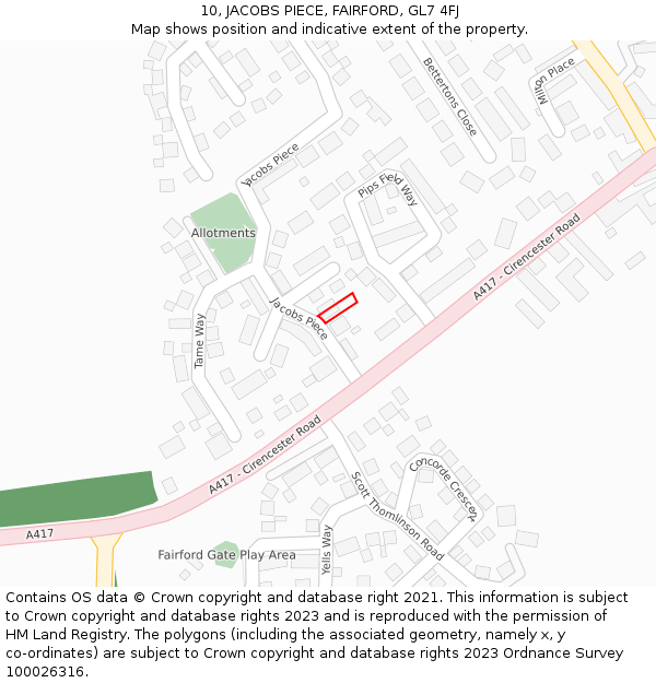 10, JACOBS PIECE, FAIRFORD, GL7 4FJ: Location map and indicative extent of plot