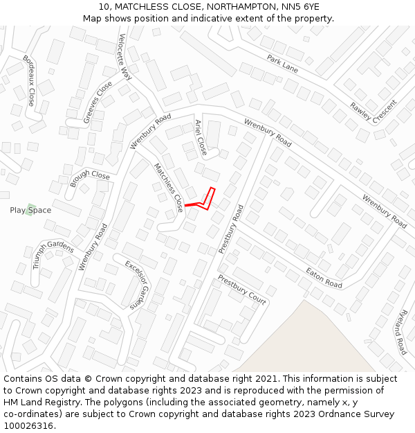 10, MATCHLESS CLOSE, NORTHAMPTON, NN5 6YE: Location map and indicative extent of plot