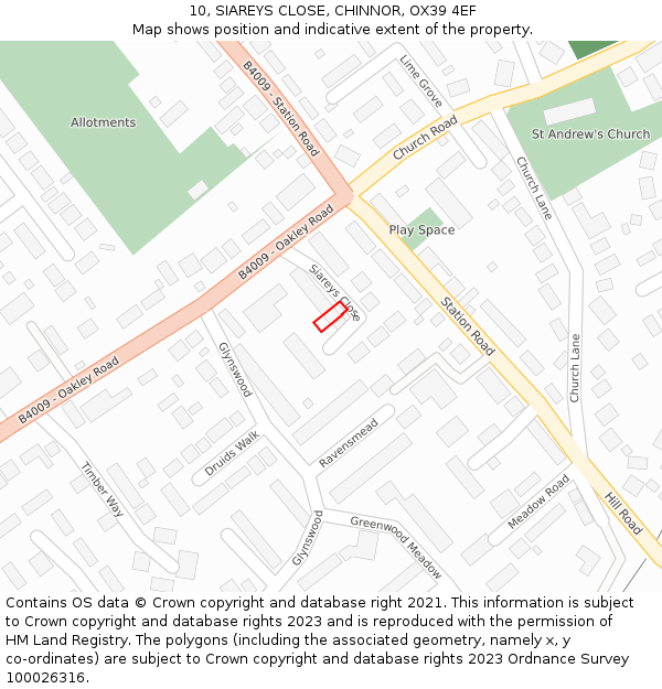 10, SIAREYS CLOSE, CHINNOR, OX39 4EF: Location map and indicative extent of plot