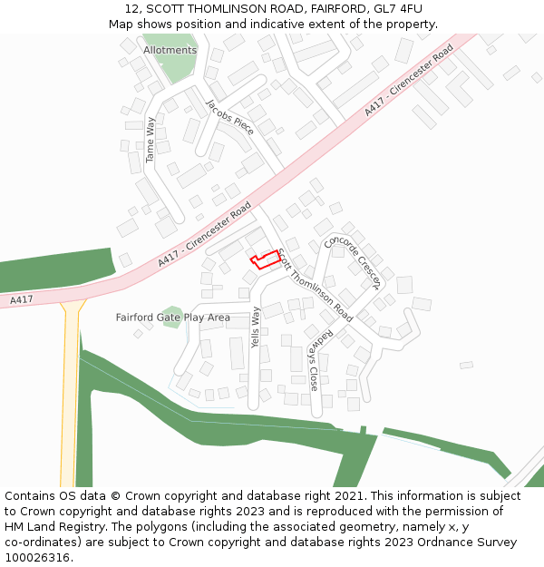 12, SCOTT THOMLINSON ROAD, FAIRFORD, GL7 4FU: Location map and indicative extent of plot