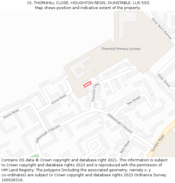 15, THORNHILL CLOSE, HOUGHTON REGIS, DUNSTABLE, LU5 5SG: Location map and indicative extent of plot