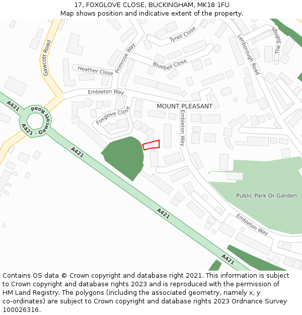 17, FOXGLOVE CLOSE, BUCKINGHAM, MK18 1FU: Location map and indicative extent of plot