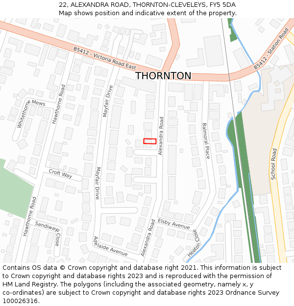 22, ALEXANDRA ROAD, THORNTON-CLEVELEYS, FY5 5DA: Location map and indicative extent of plot