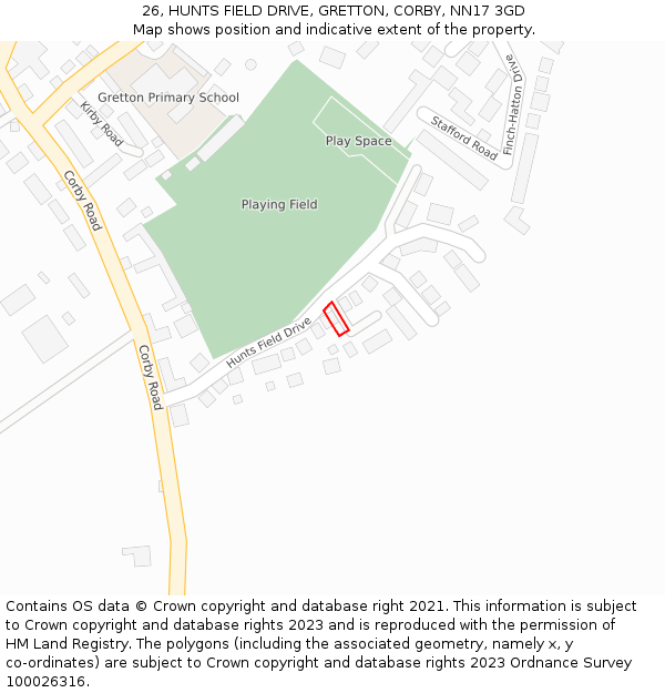 26, HUNTS FIELD DRIVE, GRETTON, CORBY, NN17 3GD: Location map and indicative extent of plot
