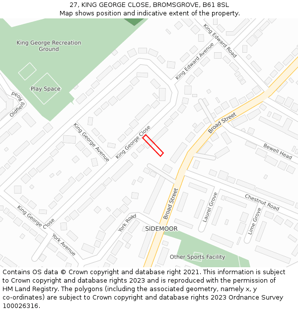 27, KING GEORGE CLOSE, BROMSGROVE, B61 8SL: Location map and indicative extent of plot
