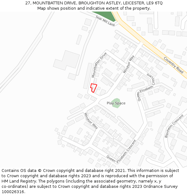 27, MOUNTBATTEN DRIVE, BROUGHTON ASTLEY, LEICESTER, LE9 6TQ: Location map and indicative extent of plot
