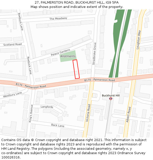 27, PALMERSTON ROAD, BUCKHURST HILL, IG9 5PA: Location map and indicative extent of plot