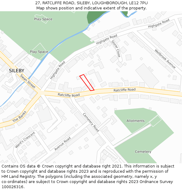 27, RATCLIFFE ROAD, SILEBY, LOUGHBOROUGH, LE12 7PU: Location map and indicative extent of plot