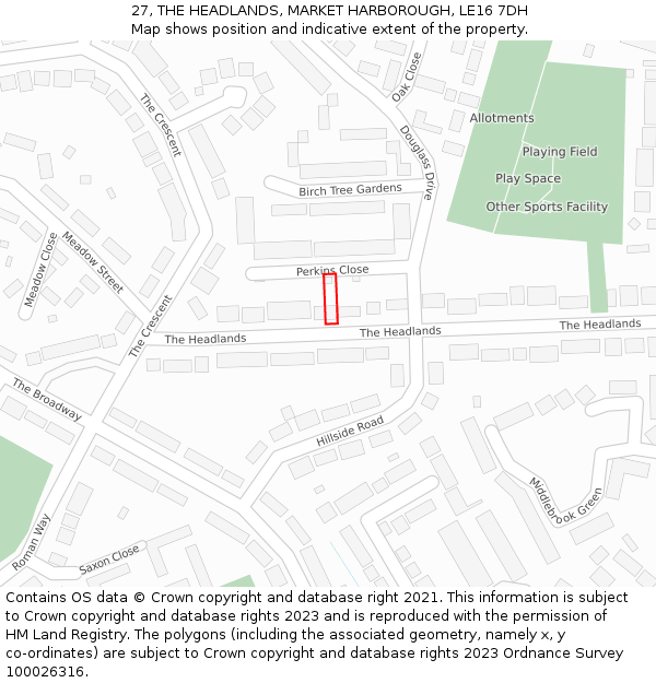 27, THE HEADLANDS, MARKET HARBOROUGH, LE16 7DH: Location map and indicative extent of plot