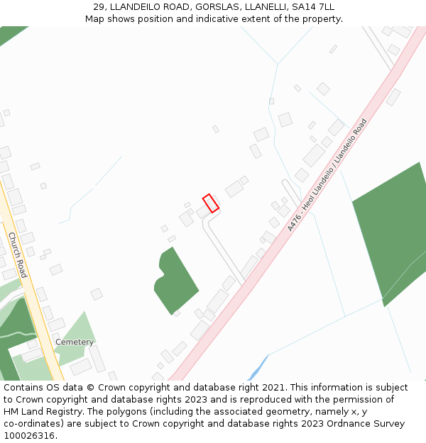 29, LLANDEILO ROAD, GORSLAS, LLANELLI, SA14 7LL: Location map and indicative extent of plot