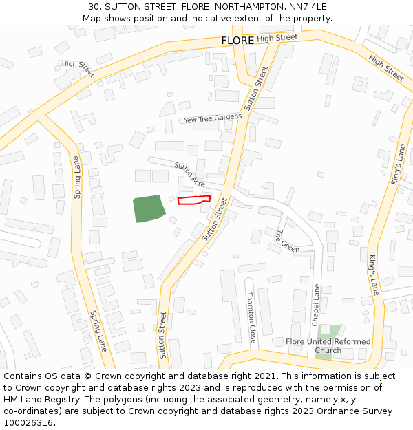 30, SUTTON STREET, FLORE, NORTHAMPTON, NN7 4LE: Location map and indicative extent of plot