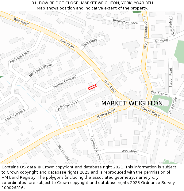 31, BOW BRIDGE CLOSE, MARKET WEIGHTON, YORK, YO43 3FH: Location map and indicative extent of plot