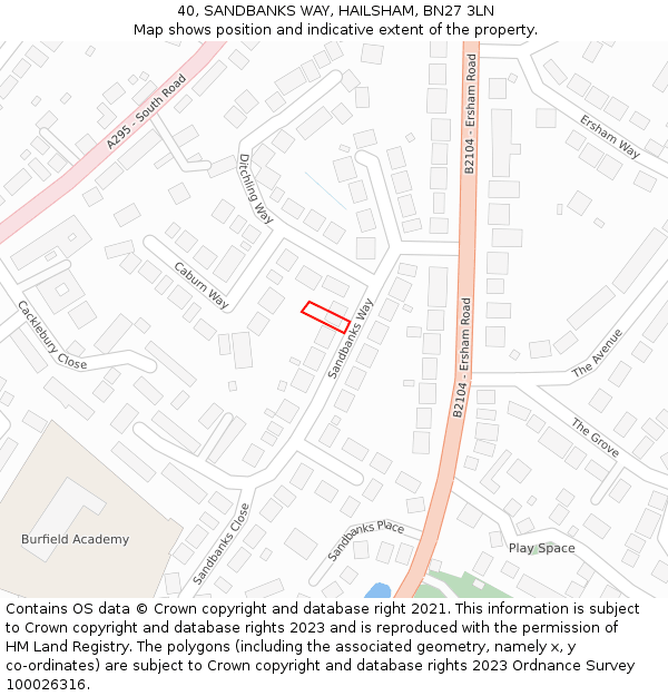 40, SANDBANKS WAY, HAILSHAM, BN27 3LN: Location map and indicative extent of plot