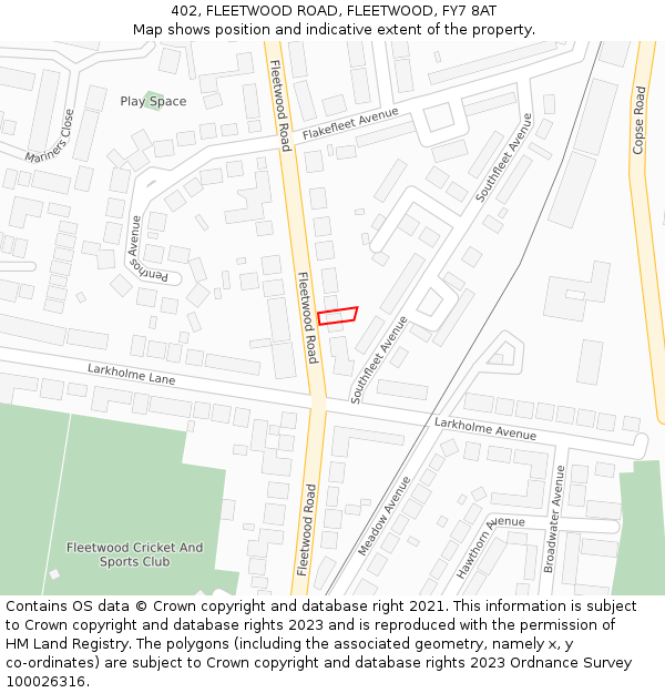 402, FLEETWOOD ROAD, FLEETWOOD, FY7 8AT: Location map and indicative extent of plot