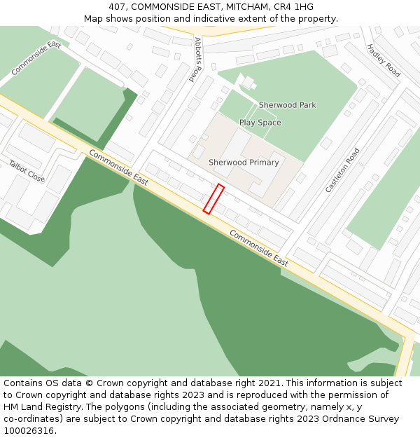 407, COMMONSIDE EAST, MITCHAM, CR4 1HG: Location map and indicative extent of plot