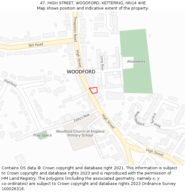 47, HIGH STREET, WOODFORD, KETTERING, NN14 4HE: Location map and indicative extent of plot