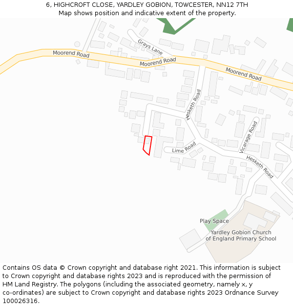 6, HIGHCROFT CLOSE, YARDLEY GOBION, TOWCESTER, NN12 7TH: Location map and indicative extent of plot