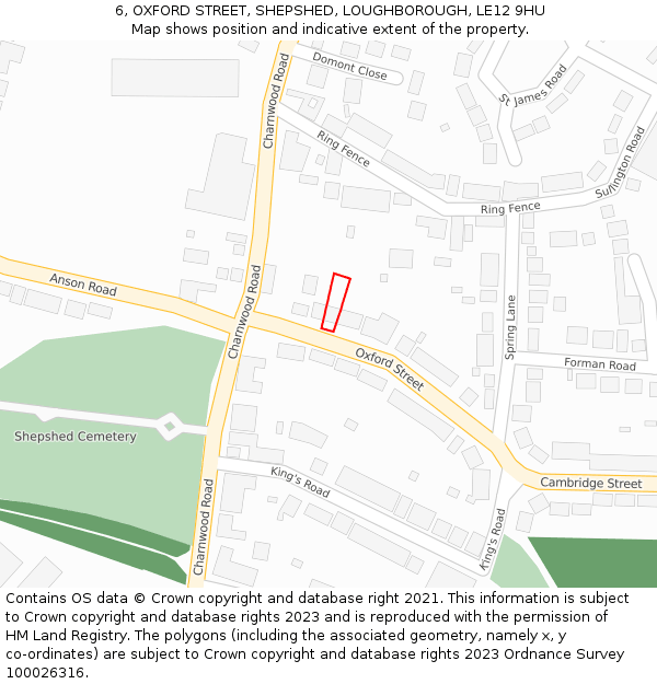 6, OXFORD STREET, SHEPSHED, LOUGHBOROUGH, LE12 9HU: Location map and indicative extent of plot