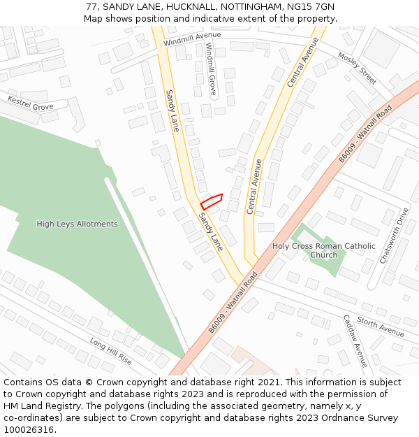 77, SANDY LANE, HUCKNALL, NOTTINGHAM, NG15 7GN: Location map and indicative extent of plot