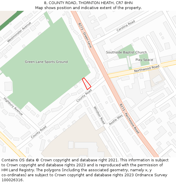 8, COUNTY ROAD, THORNTON HEATH, CR7 8HN: Location map and indicative extent of plot