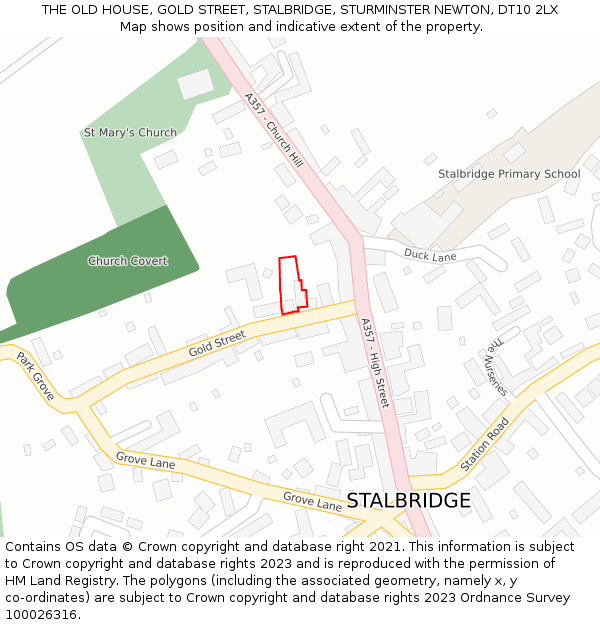 THE OLD HOUSE, GOLD STREET, STALBRIDGE, STURMINSTER NEWTON, DT10 2LX: Location map and indicative extent of plot