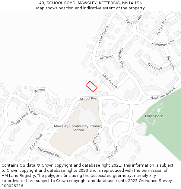 43, SCHOOL ROAD, MAWSLEY, KETTERING, NN14 1SN: Location map and indicative extent of plot