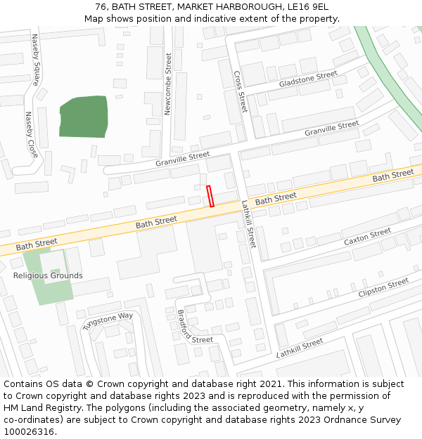 76, BATH STREET, MARKET HARBOROUGH, LE16 9EL: Location map and indicative extent of plot