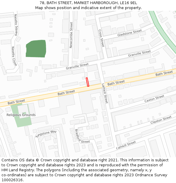 78, BATH STREET, MARKET HARBOROUGH, LE16 9EL: Location map and indicative extent of plot