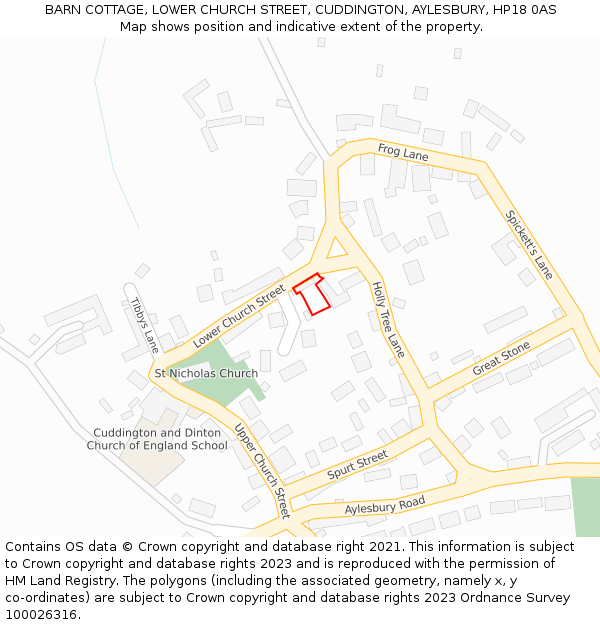 BARN COTTAGE, LOWER CHURCH STREET, CUDDINGTON, AYLESBURY, HP18 0AS: Location map and indicative extent of plot