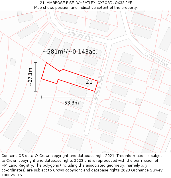 21, AMBROSE RISE, WHEATLEY, OXFORD, OX33 1YF: Plot and title map