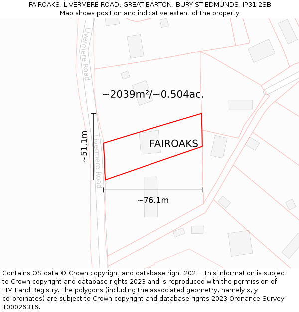 FAIROAKS, LIVERMERE ROAD, GREAT BARTON, BURY ST EDMUNDS, IP31 2SB: Plot and title map