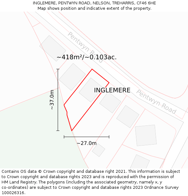 INGLEMERE, PENTWYN ROAD, NELSON, TREHARRIS, CF46 6HE: Plot and title map