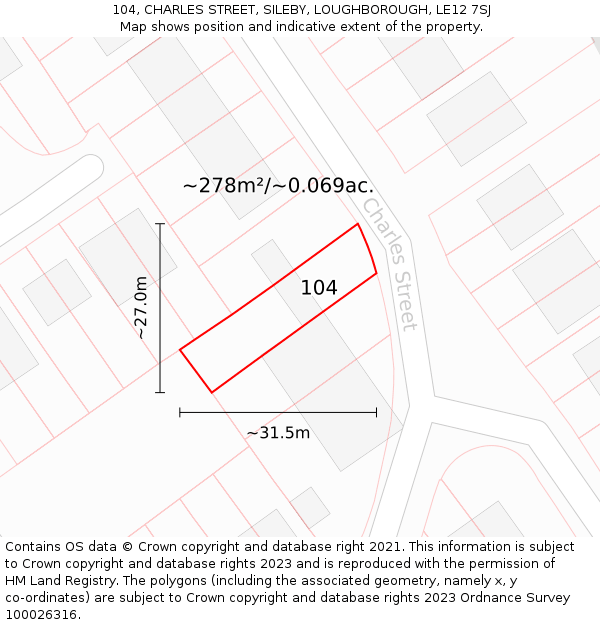 104, CHARLES STREET, SILEBY, LOUGHBOROUGH, LE12 7SJ: Plot and title map