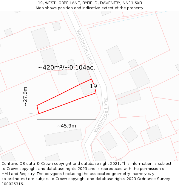 19, WESTHORPE LANE, BYFIELD, DAVENTRY, NN11 6XB: Plot and title map