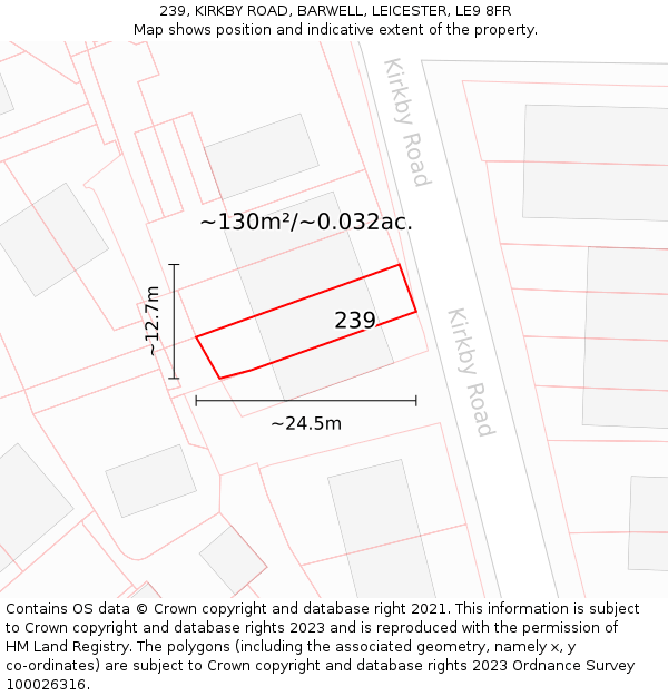 239, KIRKBY ROAD, BARWELL, LEICESTER, LE9 8FR: Plot and title map